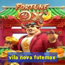 vila nova futemax